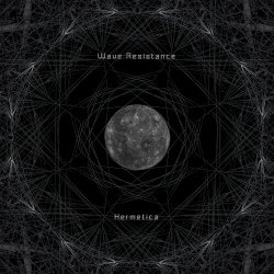 Wave Resistance - Hermetica (2019)