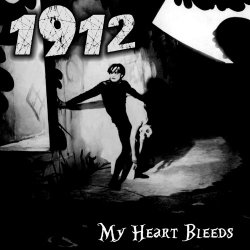1912 - My Heart Bleeds (2025)