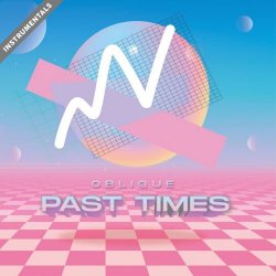 Oblique - Past Times (Instrumentals) (2024)