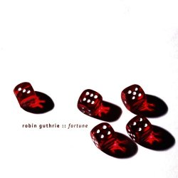 Robin Guthrie - Fortune (2012)