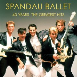 Spandau Ballet - 40 Years - The Greatest Hits (2020) [3CD]