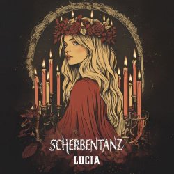 Scherbentanz - Lucia (Chris Rotten Edition) (2025) [Single]