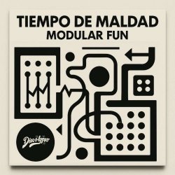 Tiempo De Maldad - Modular Fun (2025)