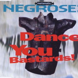 Negrosex - Dance You Bastards! (1993) [Single]