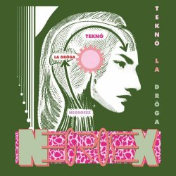 Negrosex - Tekno La Droga (2025) [EP Reissue]