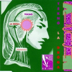 Negrosex - Teknó La Drôga (1991) [Single]