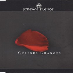 Scream Silence - Curious Changes (2004) [Single]