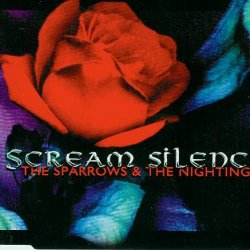 Scream Silence - The Sparrows & The Nightingales (2000) [Single]