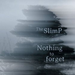 The SlimP - Nothing To Forget (2025) [Single]