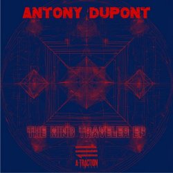 Antony Dupont - The Mind Traveler (2025) [EP]