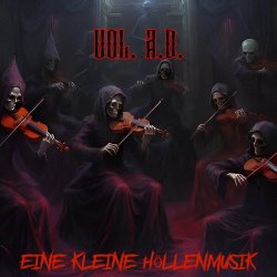 Vol. A.D. - Eine Kleine Hollenmusik (3 CD Anthology) (2025)