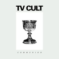 TV Cult - Communion (2025) [Single]