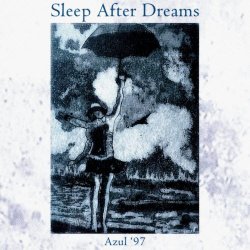 Sleep After Dreams - Azul '97 (2025) [EP]