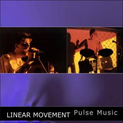 Linear Movement - Pulse Music (2003) [Reissue]