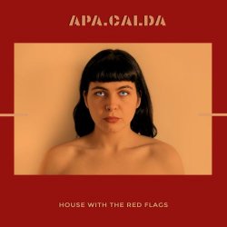 Apacalda - House With The Red Flags (2020) [Single]