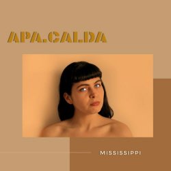 Apacalda - Mississippi (2020) [Single]