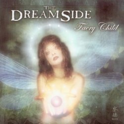 The Dreamside - Faery Child (2002)