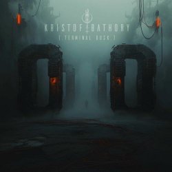 Kristof Bathory - Terminal Dusk (2025) [Single]