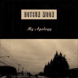 Dotsun Moon - My Apology (2017) [EP]