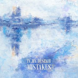 In My Despair - Mistakes (2019) [EP]