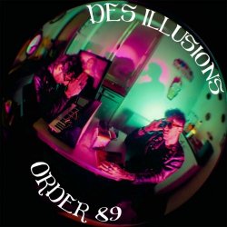ORDER89 - Des Illusions (2025) [EP]