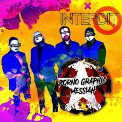 Porno Graphic Messiah - Interdit (2020)