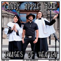 Candy Apple Blue - Images Of Heaven (Matt Pop Mix) (2025) [Single]