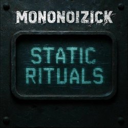 Mononoizick - Static Rituals (2025) [EP]