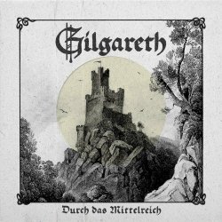 Gilgareth - Durch Das Mittelreich (2024) [Single]