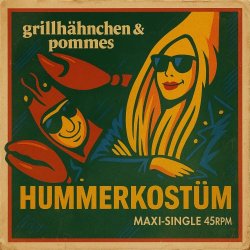 Grillhähnchen & Pommes - Hummerkostüm (2025) [Single]