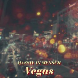 Massiv In Mensch - Vegas (2025) [Single]