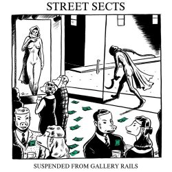 Street Sects - Gentrification IV: Suspended From Gallery Rails (2019) [Single]