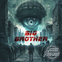 LazerNomad - Big Brother (2024) [Single]