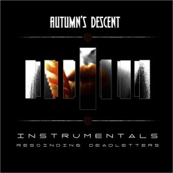 Autumn's Descent - Instrumentals: Rescinding Deadletters (2020)