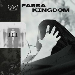 Farba Kingdom - III (2023) [EP]