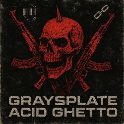 Graysplate - Acid Ghetto (2025) [EP]