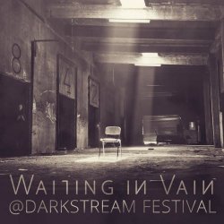 Waiting In Vain - @Darkstream Festival (2021)
