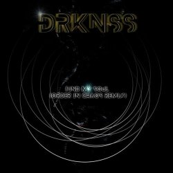 DRKNSS - Find My Soul (Order In Chaos Remix) (2025) [Single]