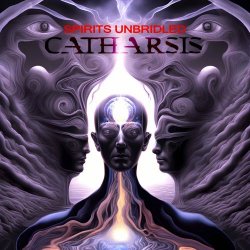 Spirits Unbridled - Catharsis (2024)