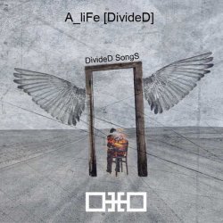 A Life Divided - Divided Songs (2008)