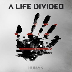 A Life Divided - Human (Limited Edition) (2015)