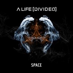 A Life Divided - Space (2013) [Single]