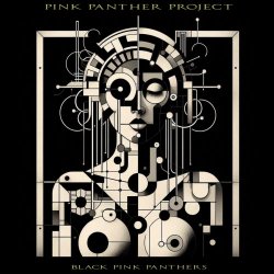 Pink Panther Project - Black Pink Panthers (2025) [Single]