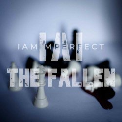 IAMImperfect - The Fallen (Dirty Mix) (2025) [Single]