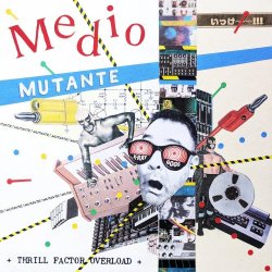 Medio Mutante - Thrill Factor Overload (2025)