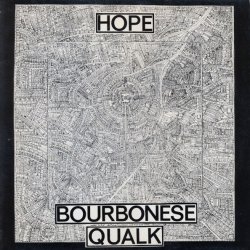 Bourbonese Qualk - Hope (1984)