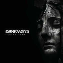 Darkways - Fading Time (2025) [Single]