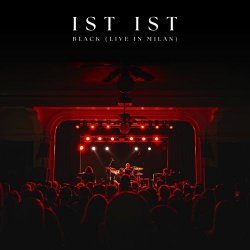 Ist Ist - Black (Live In Milan) (2025) [Single]