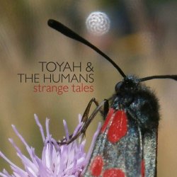 Toyah & The Humans - Strange Tales (2015)