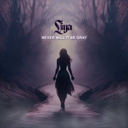 Liya - Never Will It Be Gray (2025) [Single]